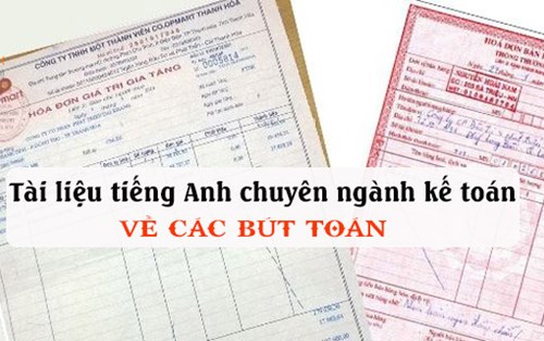Tài liệu tiếng Anh chuyên ngành kế toán về các bút toán