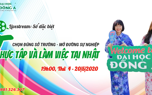 Livestream số đặc biệt: Thực tập và làm việc tại Nhật