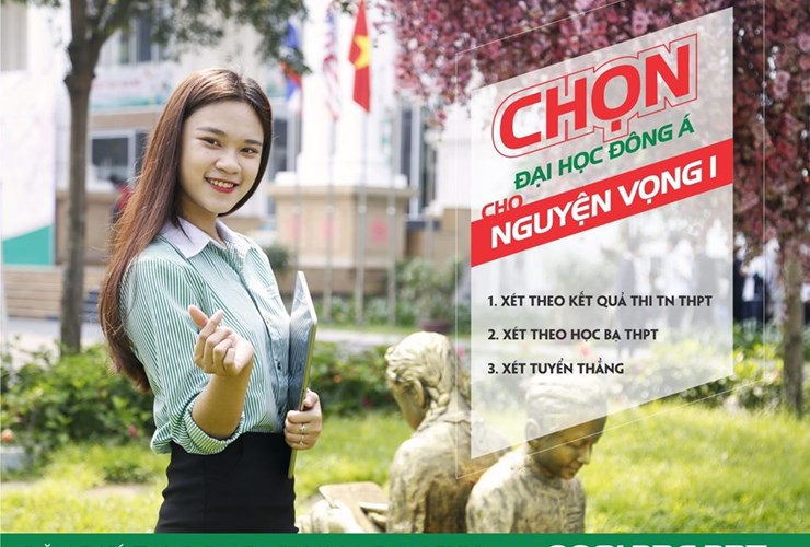 Chọn nguyện vọng 1 vào ĐH Đông Á - lựa chọn thông minh để "cán đích" trước!