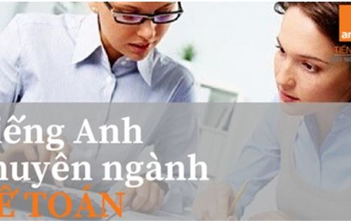 160 từ vựng tiếng Anh chuyên ngành kế toán thông dụng nhất